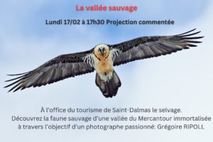 Lundi 17 février – Projection commentée « La vallée sauvage »